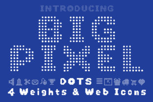 Big Pixel Dot: A Display Font for Bold, Tech-Forward Projects