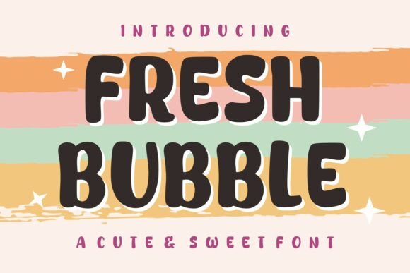Fresh Bubble: The Playful Font That Brings Designs to Life