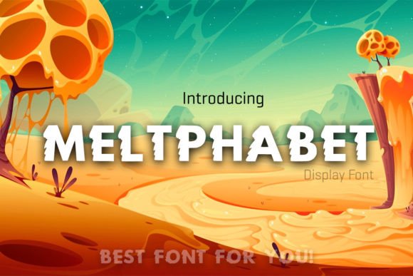 Meltphabet: The Display Font That Looks Like It's Dripping with Style