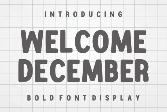 Welcome December: The Font That Captures Festive Spirit